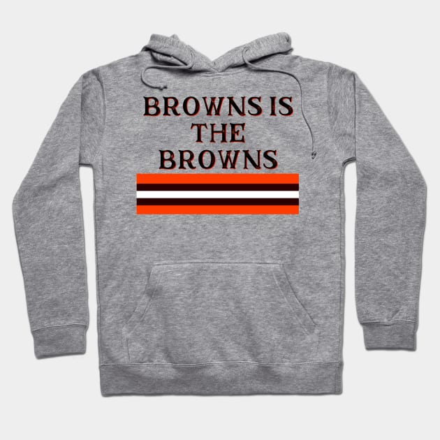 Browns is the Browns 2021 Hoodie by BradWard12